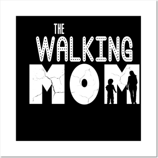 The walking mom T-shirt mother's day Posters and Art